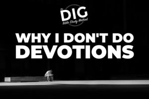 Why-I-Dont-Do-Devotions-Pinterest