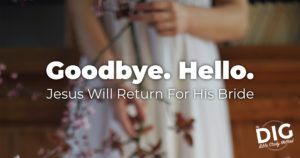 Goodbye. Hello. (Audio Sermon)